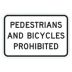 Pedestrians and Bicycles Prohibited Signs