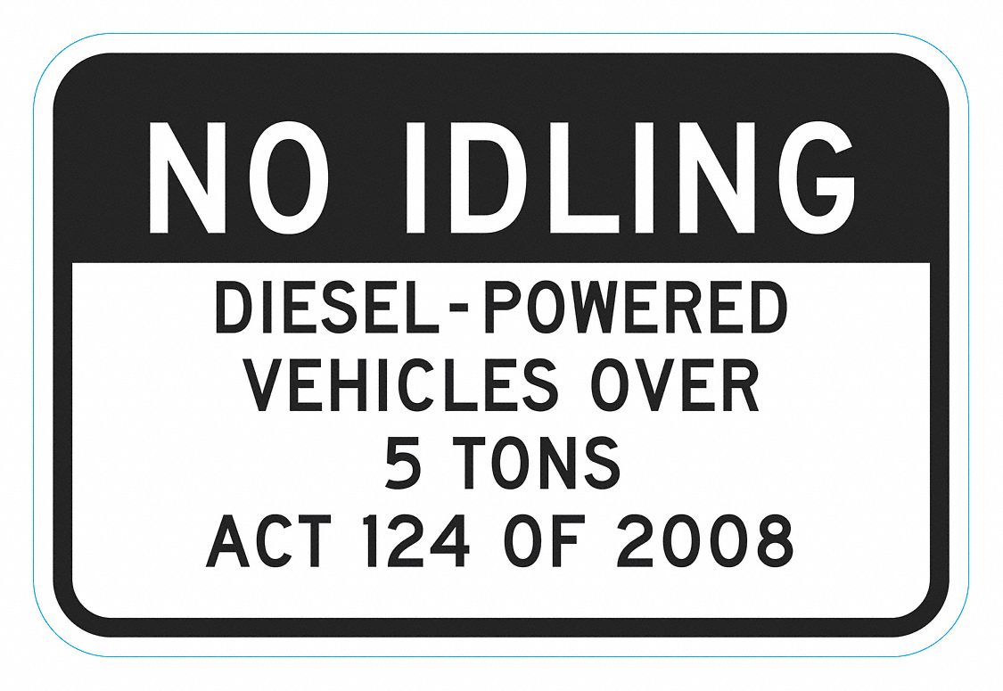 Traffic Sign: 12 in x 18 in Nominal Sign Size, Aluminum, 0.063 in, High Intensity Prismatic