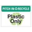 Pitch In & Recycle: Plastic Only Signs