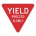 Triangle Yield Proceed Slowly Signs