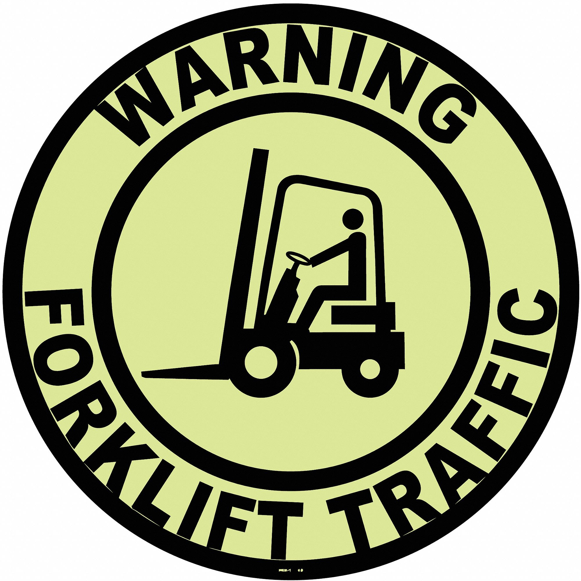 ANTI-SLIP FLOOR SIGN, VINYL, ADHESIVE MOUNT, 17 IN X 17 IN NOMINAL SIGN SIZE, 0.017 IN THICK, WARNING FORKLIFT TRAFFIC