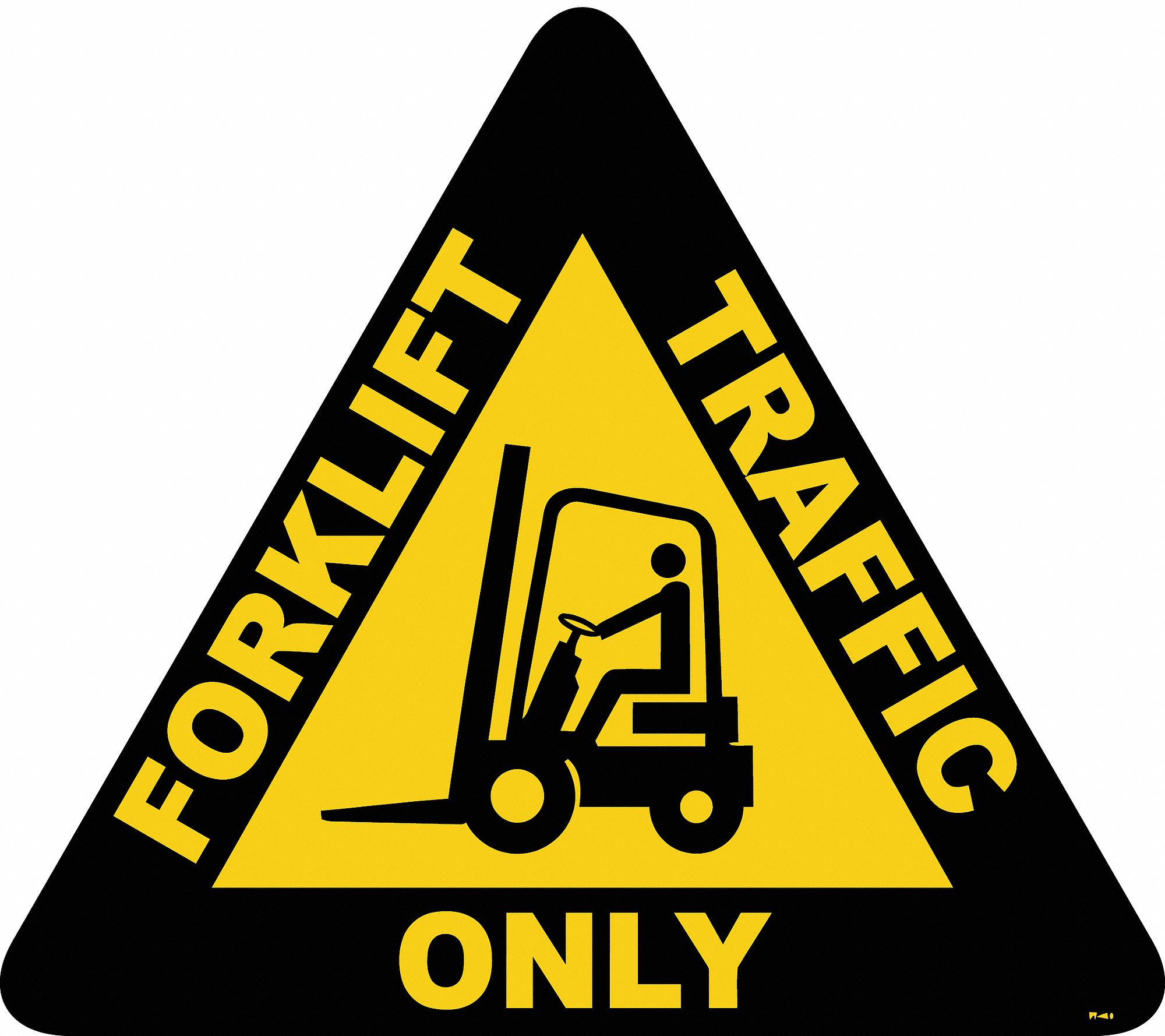 ANTI-SLIP FLOOR SIGN, VINYL, ADHESIVE MOUNT, 15 IN X 15 IN NOMINAL SIGN SIZE, 0.012 IN THICK, FORKLIFT TRAFFIC ONLY