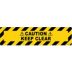 Caution Keep Clear Floor Signs