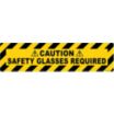 Caution Safety Glasses Required Floor Signs