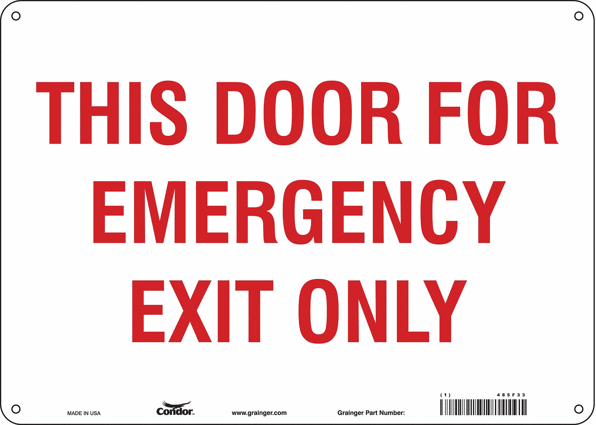 Safety Sign: Aluminum, Mounting Holes Sign Mounting, 10 in x 14 in Nominal Sign Size, 0.032 in Thick