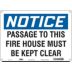 Notice: Passage To This Fire House Must Be Kept Clear Signs