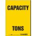 Capacity Tons Signs