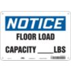 Notice: Floor Load Capacity ___ Lbs Signs