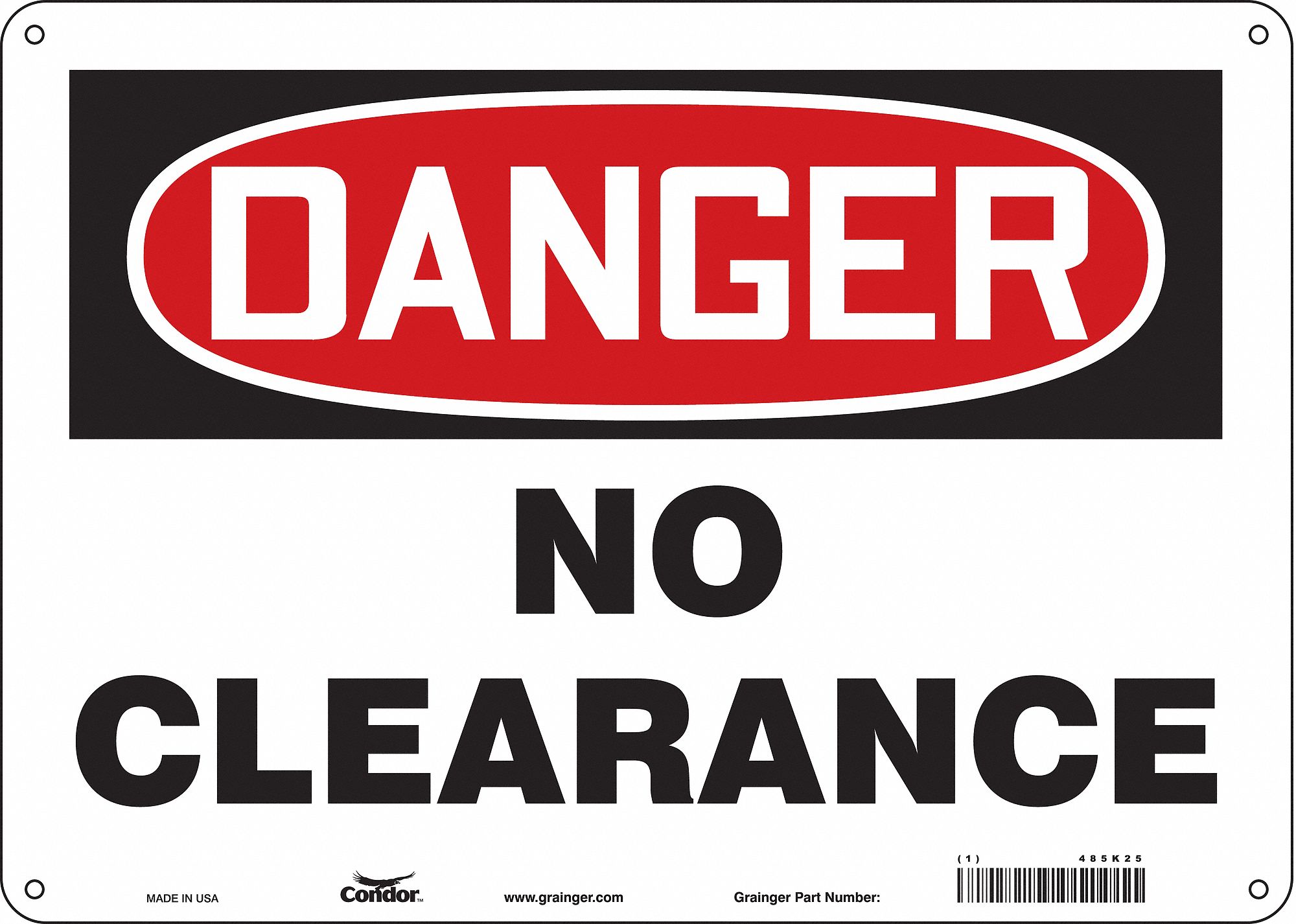 Safety Sign: Aluminum, Mounting Holes Sign Mounting, 10 in x 14 in Nominal Sign Size, 0.032 in Thick