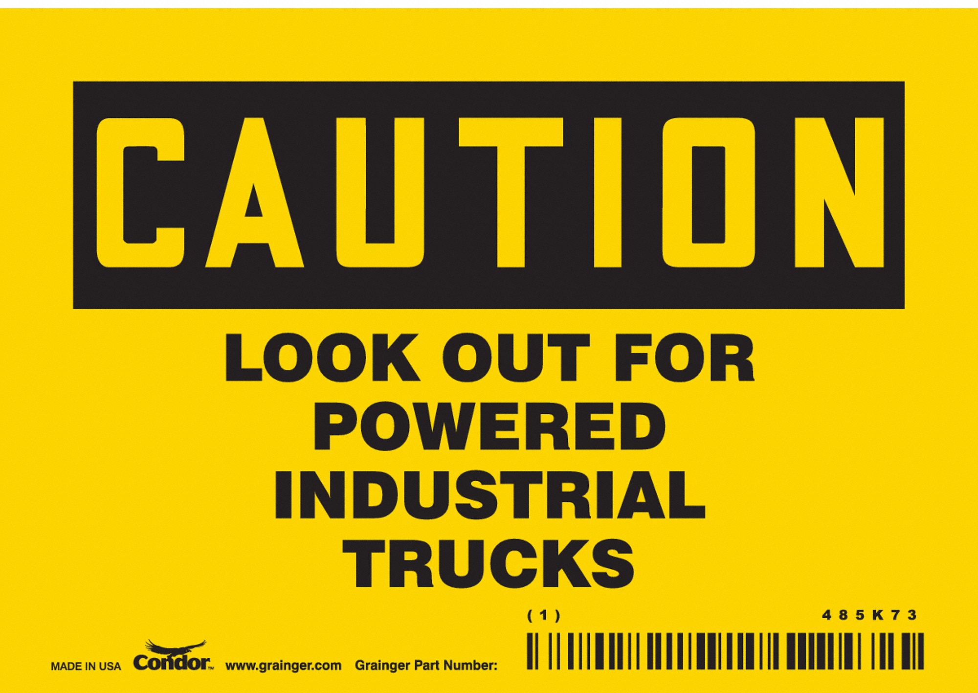 Safety Sign: Vinyl, Adhesive Sign Mounting, 3 1/2 in x 5 in Nominal Sign Size, Not Retroreflective