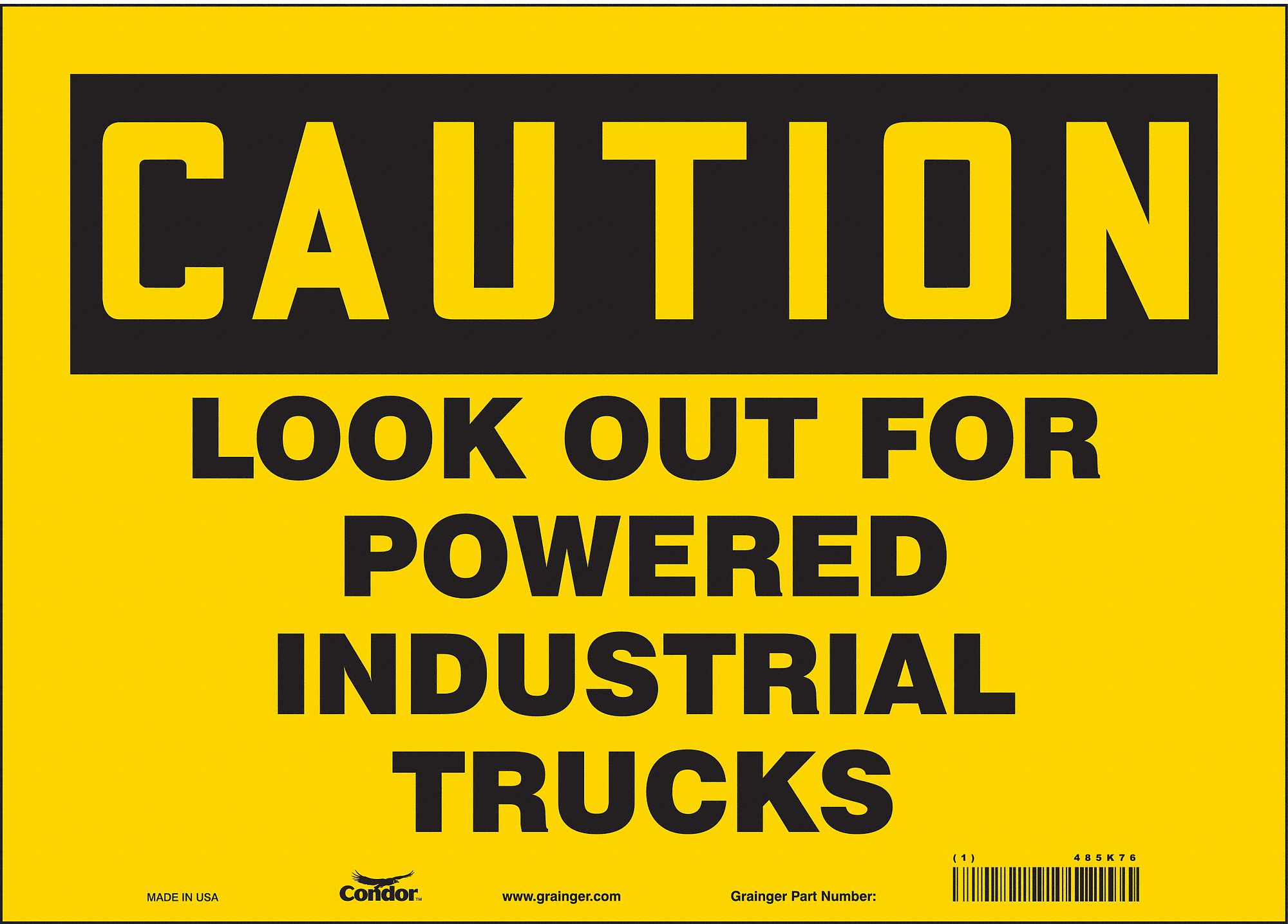 Safety Sign: Vinyl, Adhesive Sign Mounting, 10 in x 14 in Nominal Sign Size, Not Retroreflective