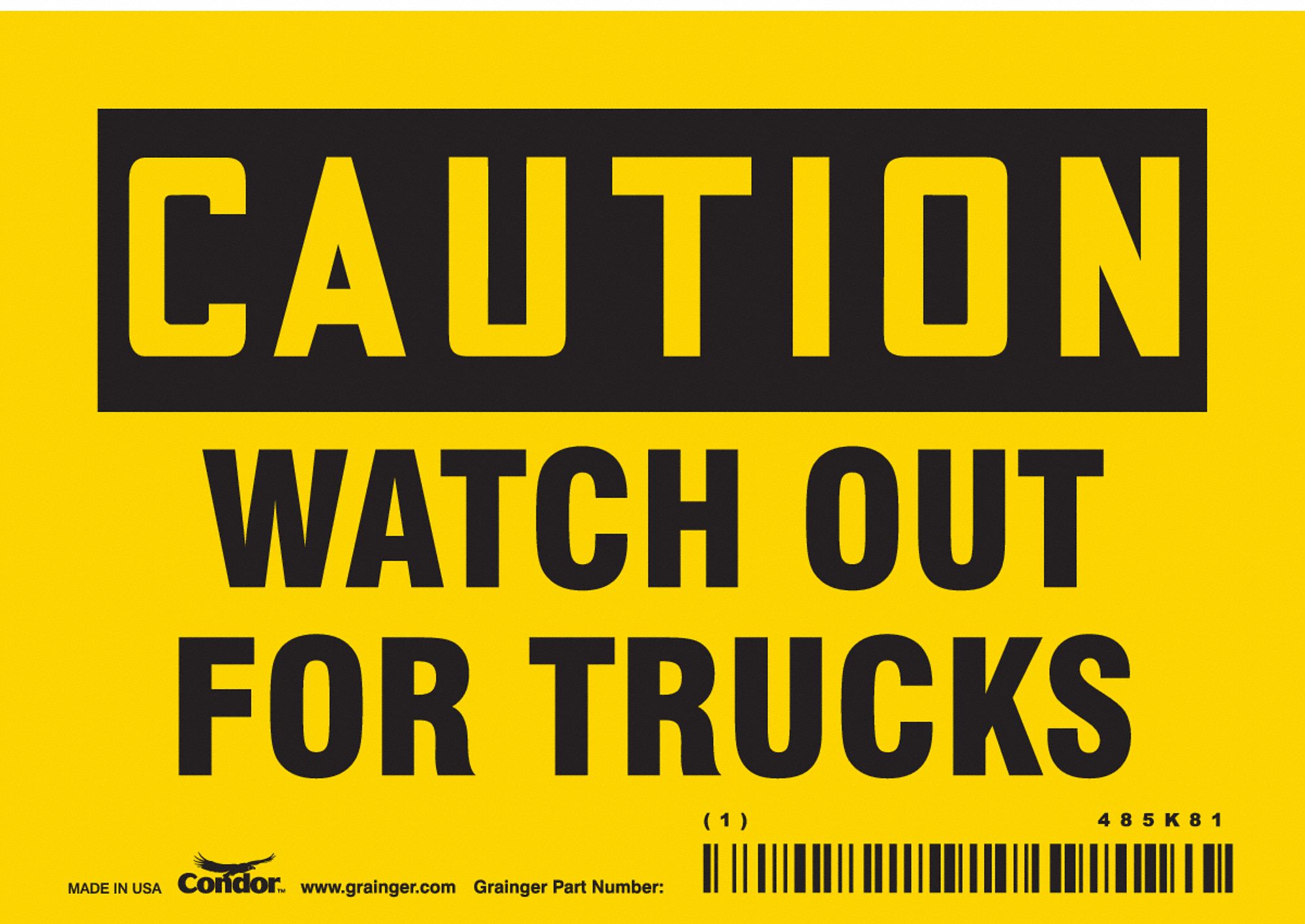 Safety Sign: Vinyl, Adhesive Sign Mounting, 3 1/2 in x 5 in Nominal Sign Size, Not Retroreflective