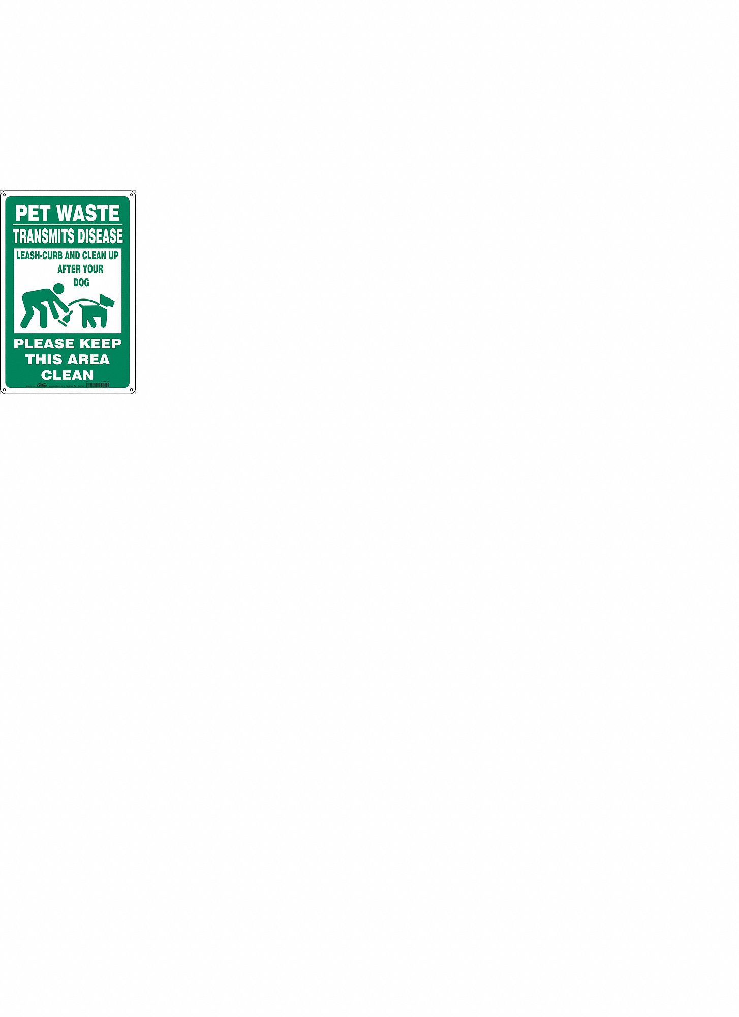 SAFETY SIGN, AL, HOLE MOUNT, 18X12 IN, 0.032 IN THICK, PET WASTE TRANSMITS DISEASE LEASH-CURB & CLEAN UP AFTER YOUR D...
