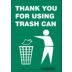 Thank You For Using Trash Can Signs