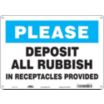 Please: Deposit All Rubbish In Receptacles Provided Signs