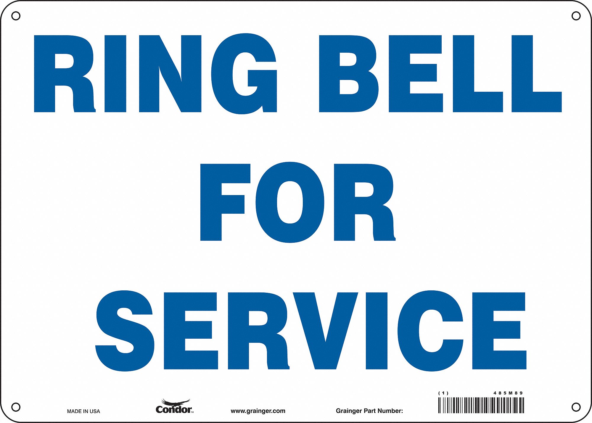 SAFETY SIGN, POLYETHYLENE, MOUNTING HOLES, 10 IN X 14 IN NOMINAL SIGN SIZE, 10 IN H, RING BELL FOR SERVICE