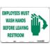 Employees Must Wash Hands Before Leaving Restroom Signs