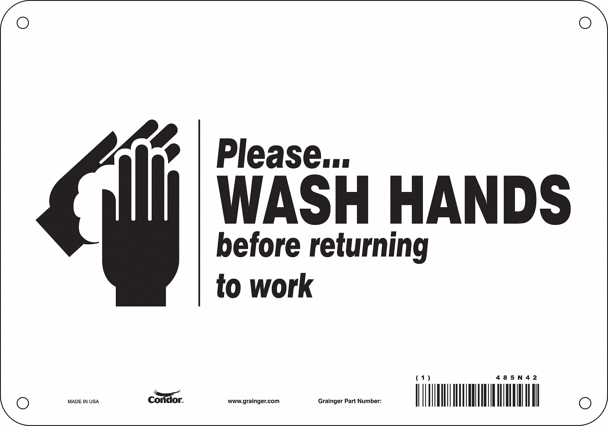 Safety Sign: Polyethylene, Mounting Holes Sign Mounting, 7 in x 10 in Nominal Sign Size, White