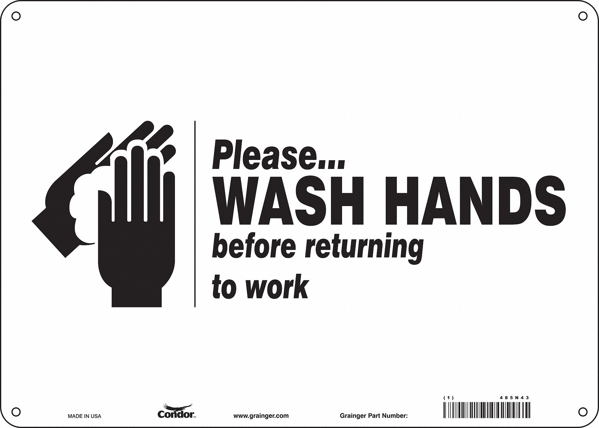 Safety Sign: Polyethylene, Mounting Holes Sign Mounting, 10 in x 14 in Nominal Sign Size, White