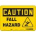 Caution: Fall Hazard Signs