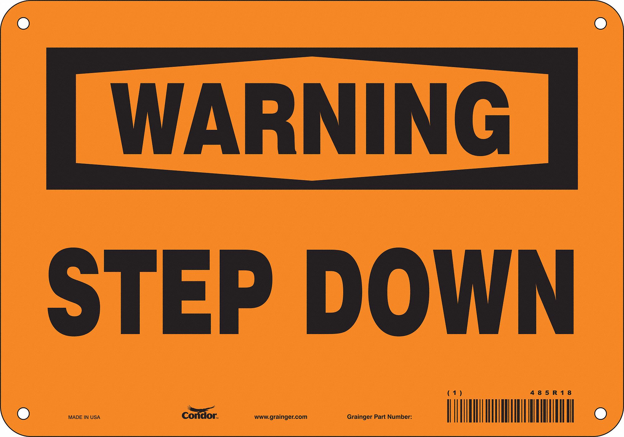 Safety Sign: Polyethylene, Mounting Holes Sign Mounting, 7 in x 10 in Nominal Sign Size, Step Down