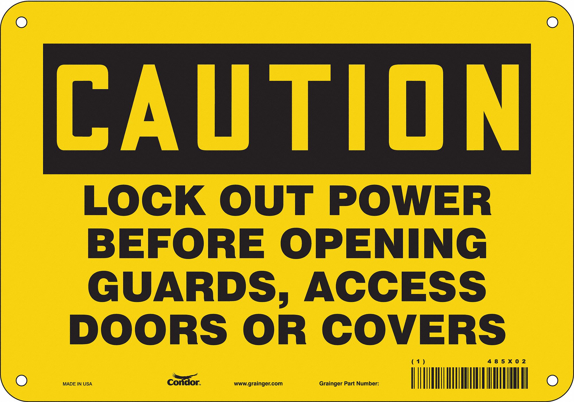 SAFETY SIGN, POLYETHYLENE, HOLE MOUNT, 7 X 10 IN, CAUTION, LOCK OUT POWER BEFORE OPENING GUARDS, ACCESS DOORS OR COVERS