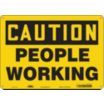 Caution: People Working Signs