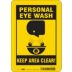Personal Eye Wash Keep Area Clear! Signs