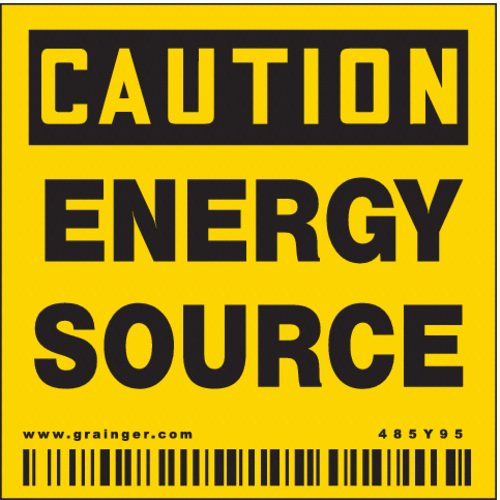 SAFETY SIGN, VINYL, ADHESIVE MOUNT, 2 IN X 2 IN NOMINAL SIGN SIZE, NOT RETROREFLECTIVE, ENERGY SOURCE