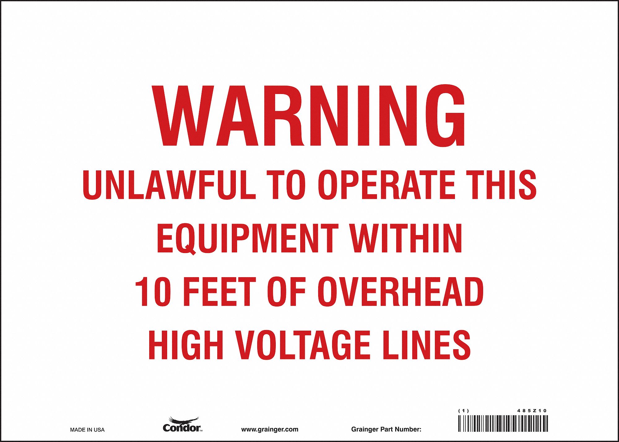 Safety Sign: Vinyl, Adhesive Sign Mounting, 10 in x 14 in Nominal Sign Size, Not Retroreflective