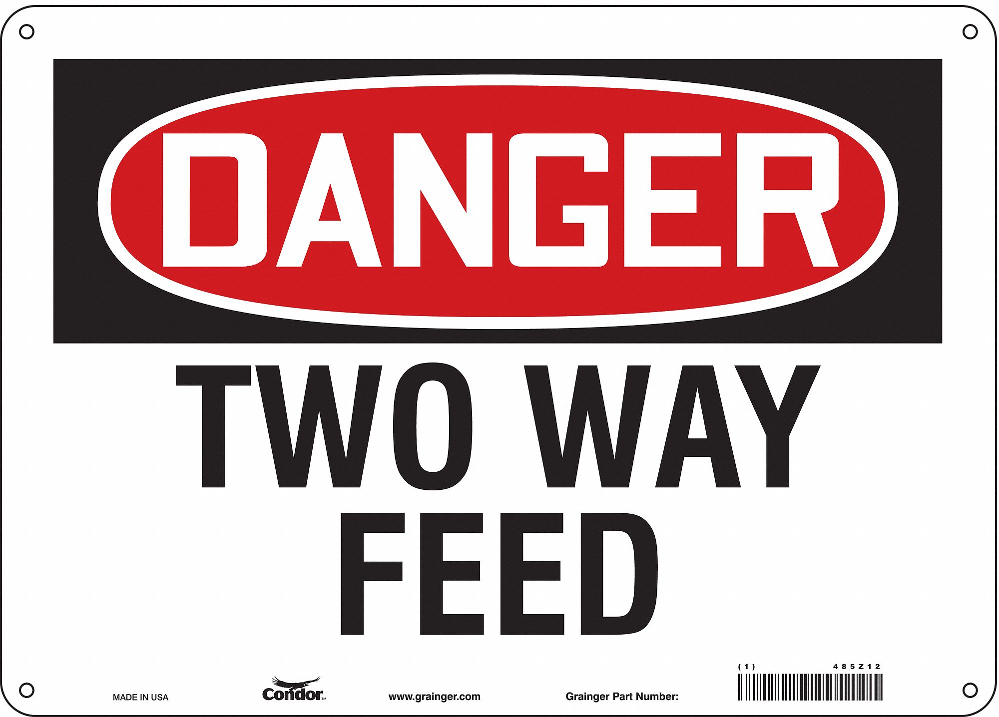 Safety Sign: Polyethylene, Mounting Holes Sign Mounting, 10 in x 14 in Nominal Sign Size