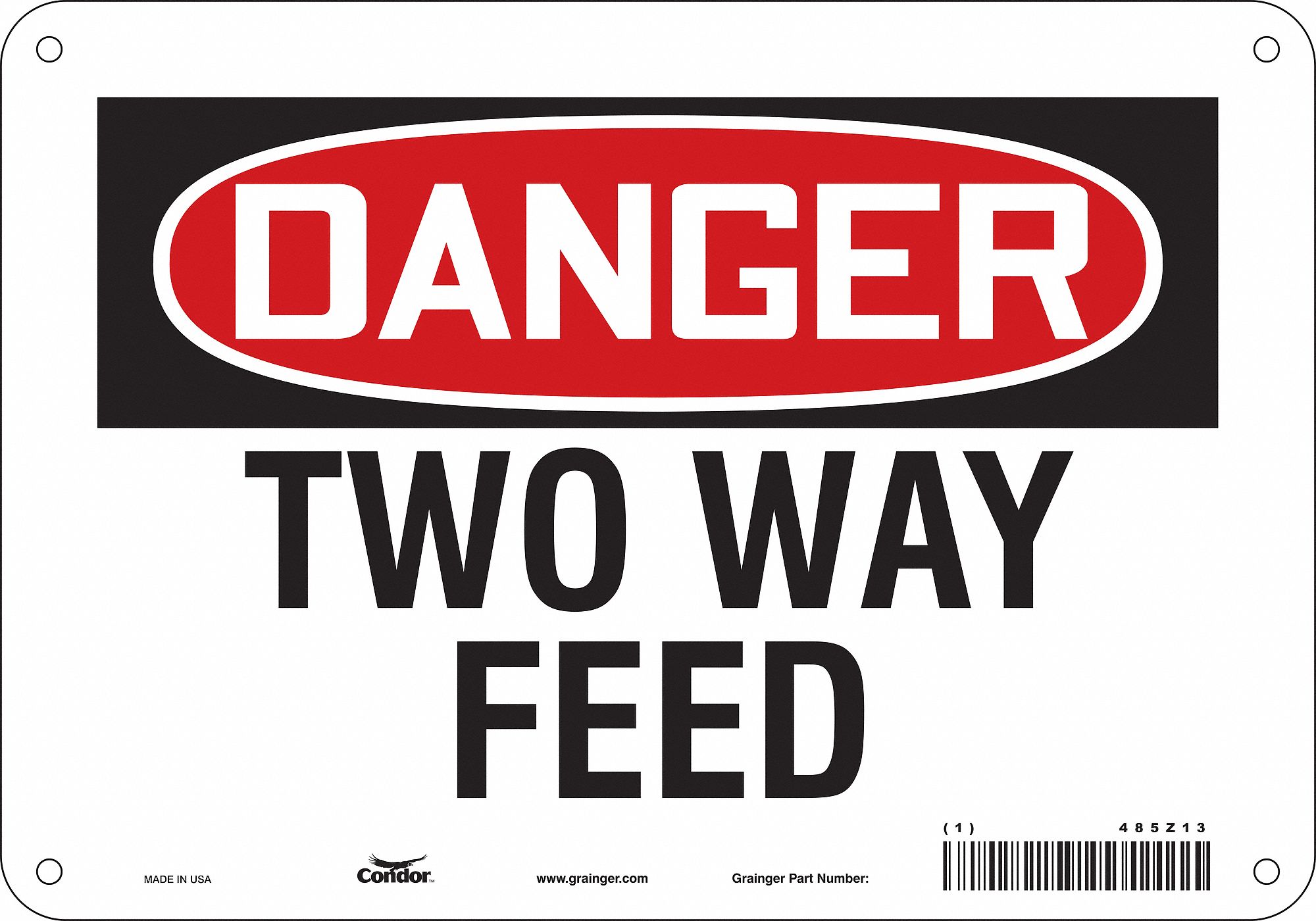Safety Sign: Polyethylene, Mounting Holes Sign Mounting, 7 in x 10 in Nominal Sign Size