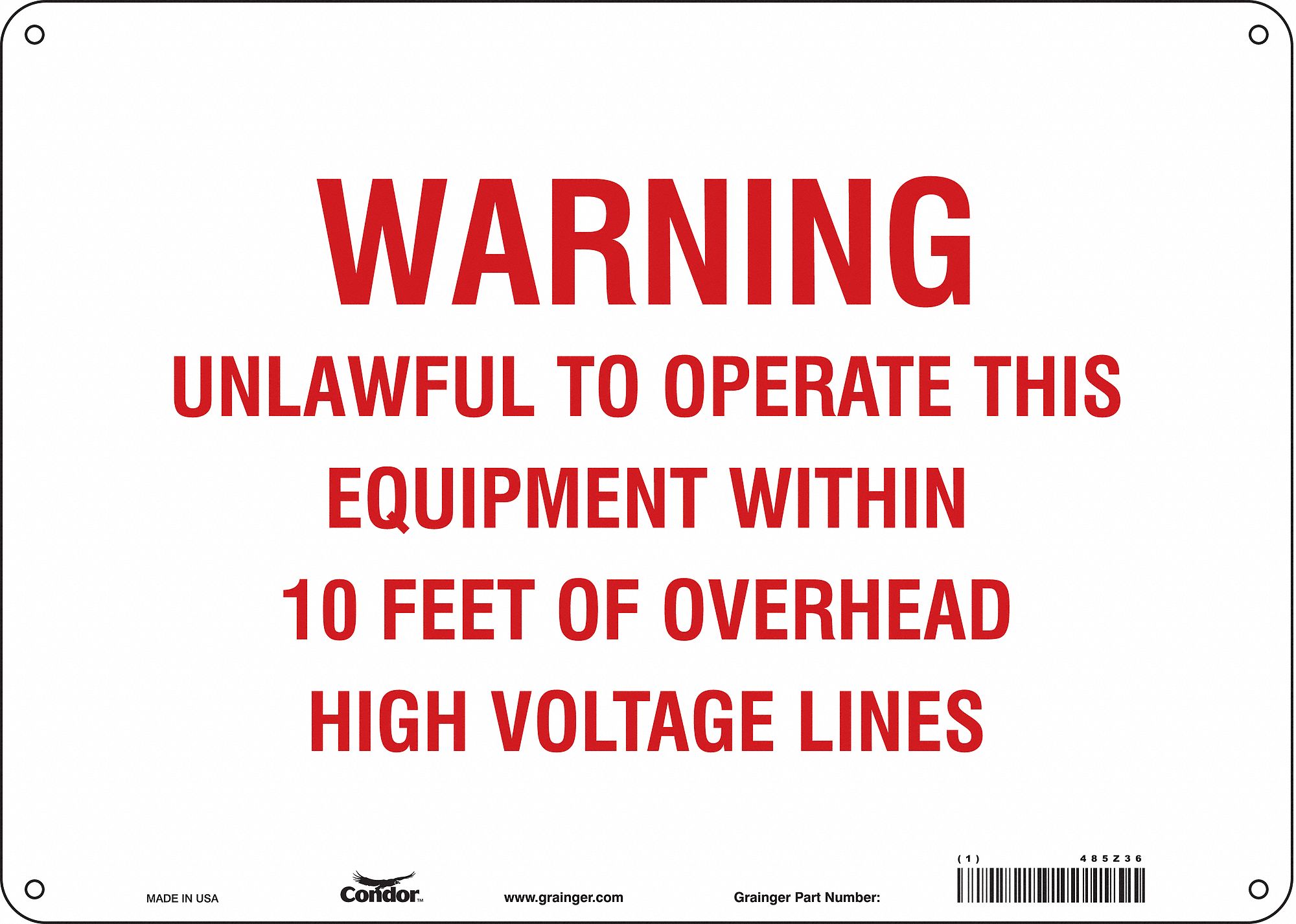 Safety Sign: Polyethylene, Mounting Holes Sign Mounting, 10 in x 14 in Nominal Sign Size, No Header