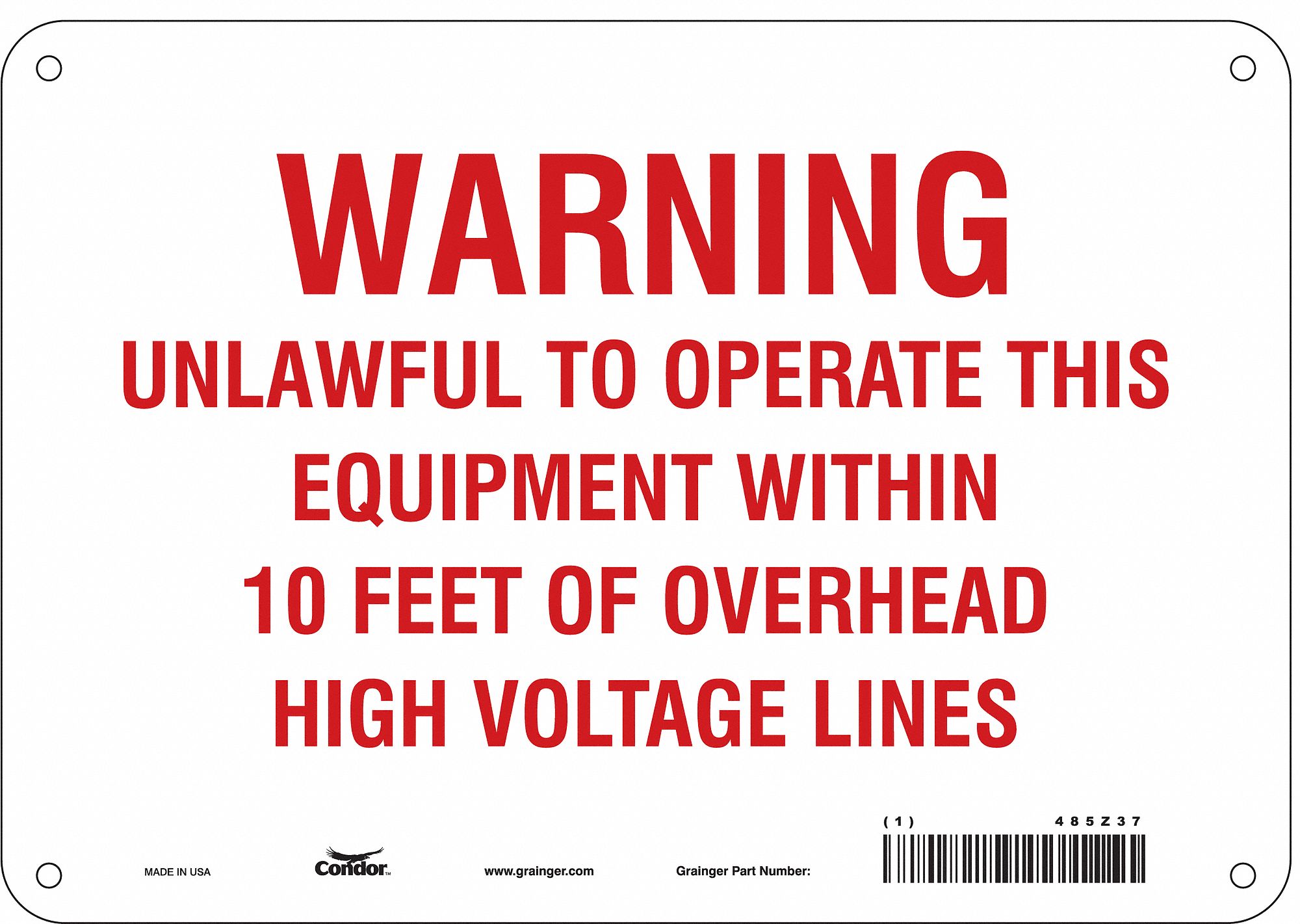 Safety Sign: Polyethylene, Mounting Holes Sign Mounting, 7 in x 10 in Nominal Sign Size, No Header