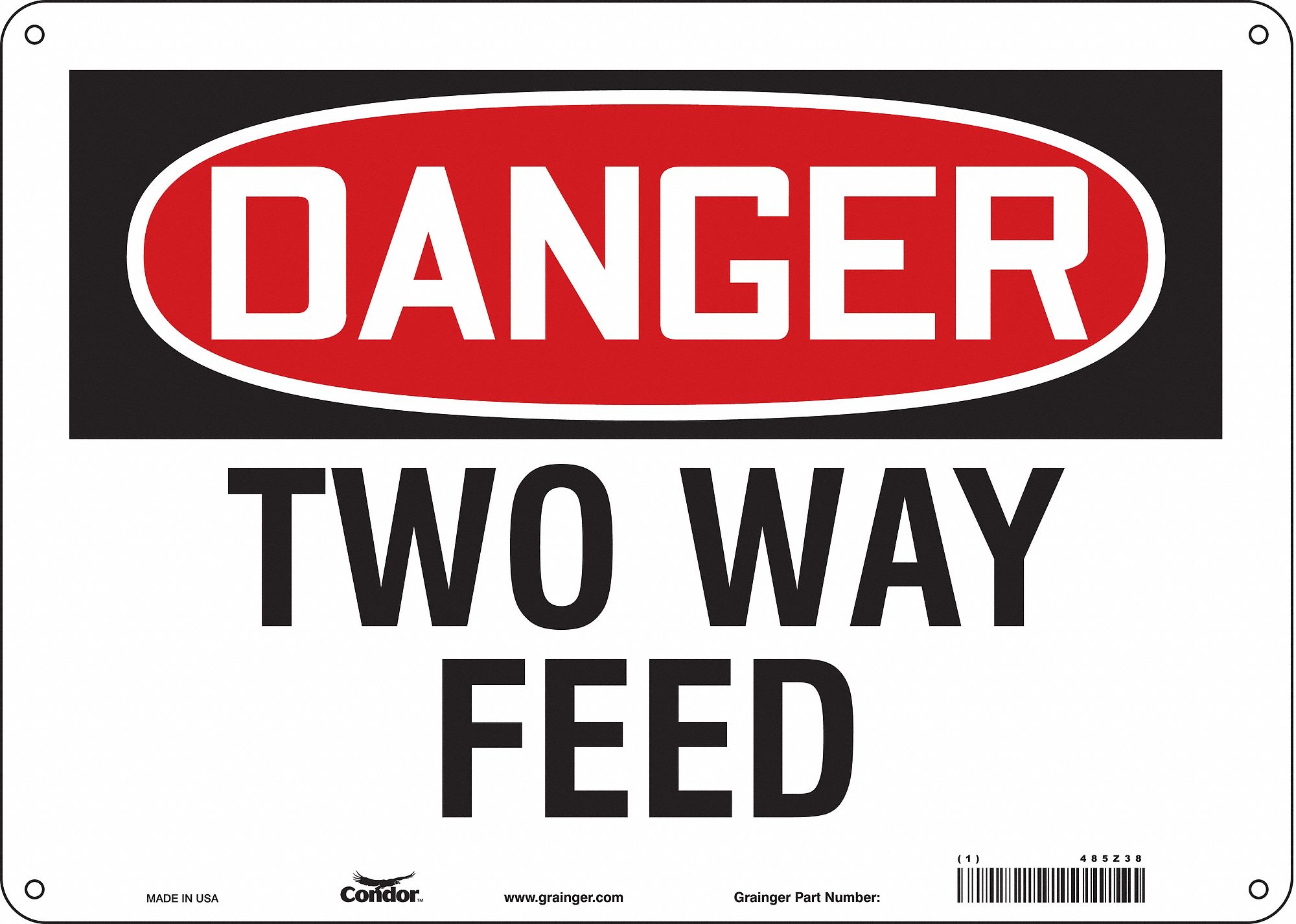 Safety Sign: Aluminum, Mounting Holes Sign Mounting, 10 in x 14 in Nominal Sign Size, 0.032 in Thick
