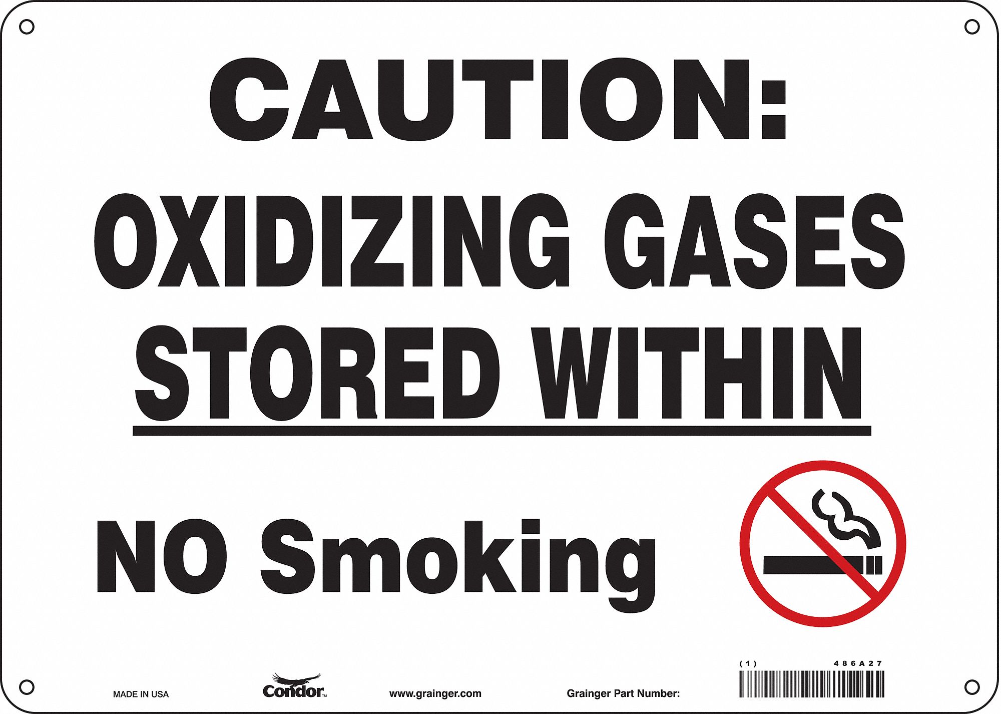 SAFETY SIGN, ALUMINUM, HOLE MOUNT, 10 X 14 IN, 0.032 IN THICK, CAUTION: OXIDIZING GASES STORED WITHIN NO SMOKING
