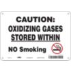Caution: Oxidizing Gases Stored Within No Smoking Signs