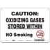 Caution: Oxidizing Gases Stored Within No Smoking Signs