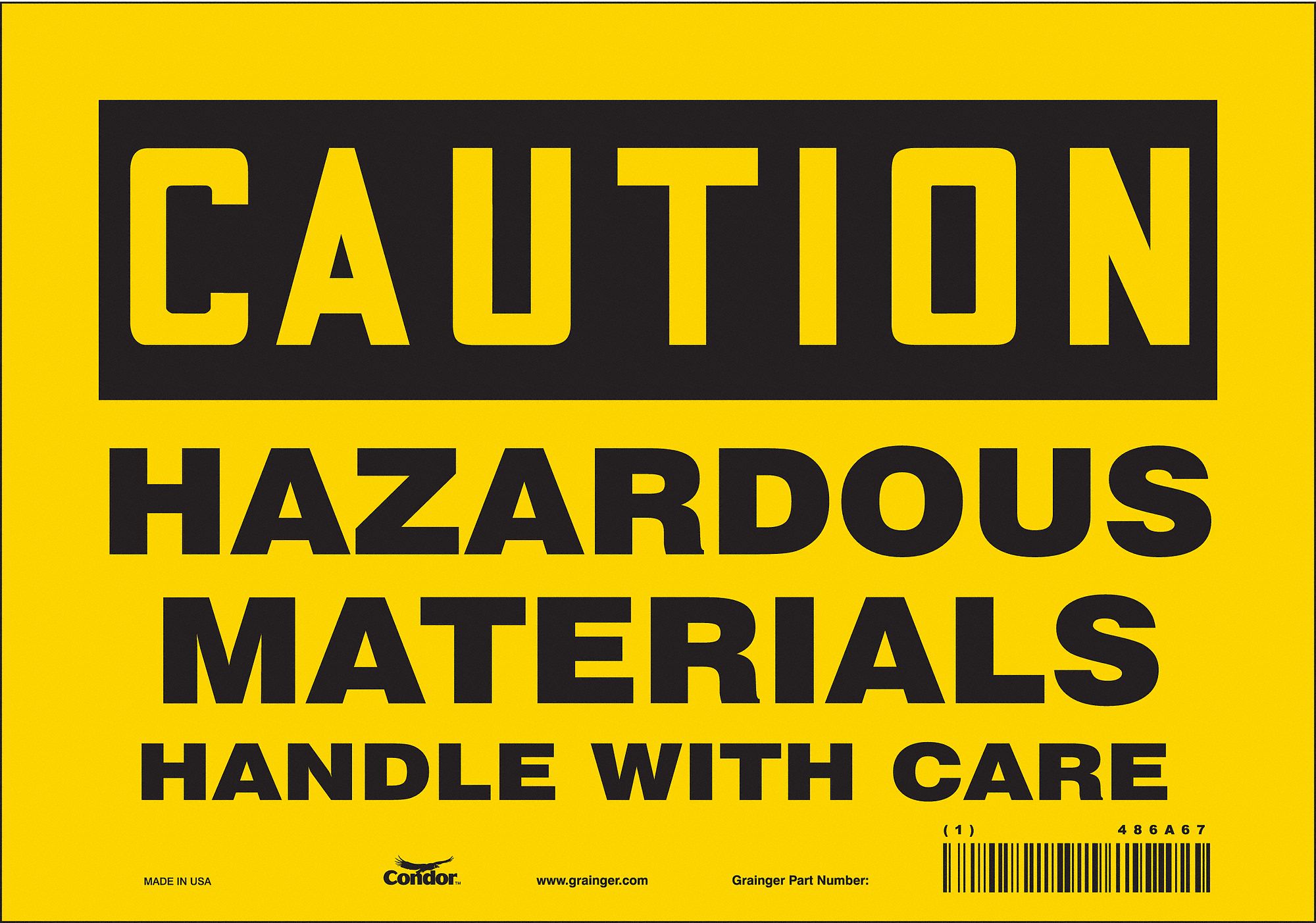 Safety Sign: Vinyl, Adhesive Sign Mounting, 7 in x 10 in Nominal Sign Size, Not Retroreflective