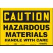 Caution: Hazardous Materials Handle With Care Signs