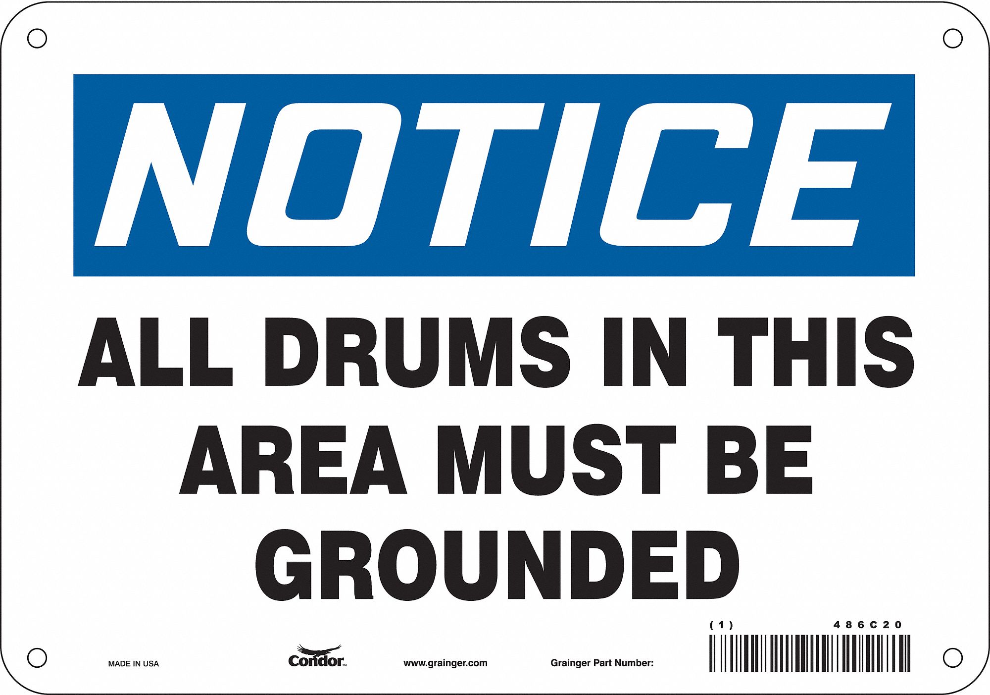 Safety Sign: Polyethylene, Mounting Holes Sign Mounting, 7 in x 10 in Nominal Sign Size, Notice