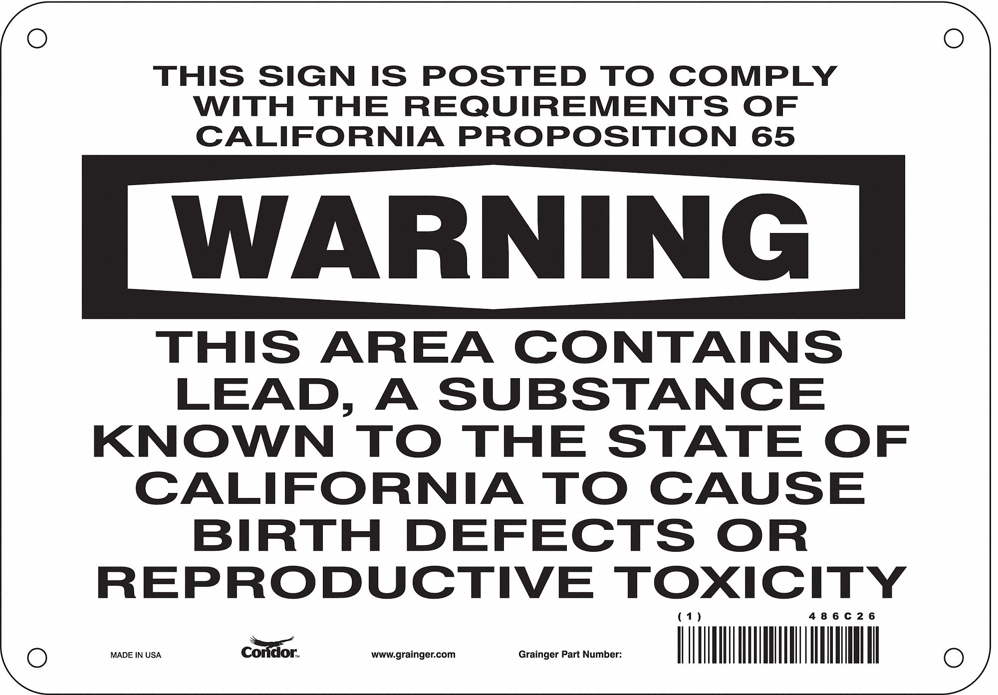 SAFETY SIGN, PE, HOLE MOUNT, 7X10 IN, THIS SIGN IS POSTED TO COMPLY WITH THE REQUIREMENTS OF CALIFORNIA PROPOSITION 6...