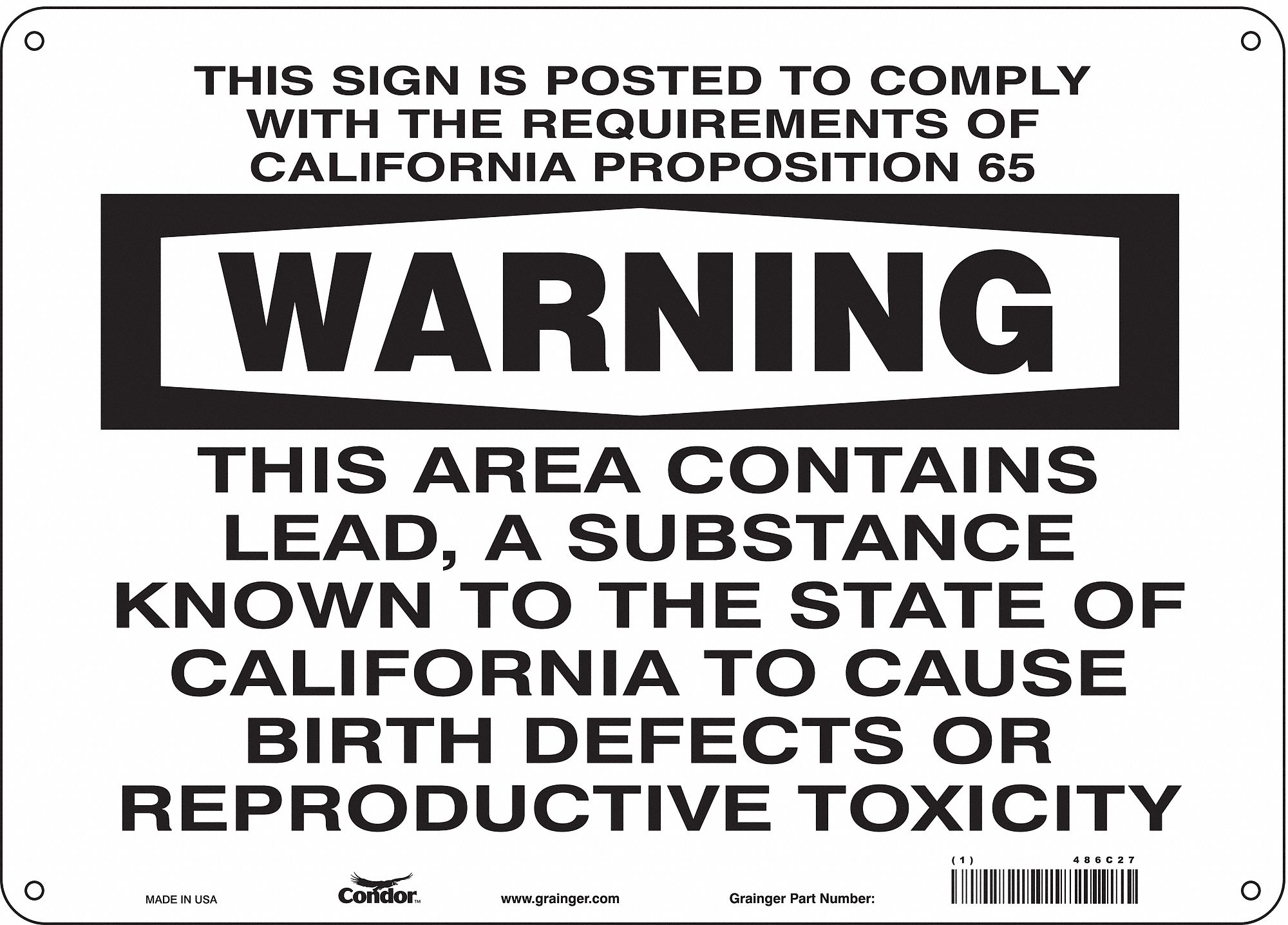 SAFETY SIGN, PE, HOLE MOUNT, 10X14 IN, THIS SIGN IS POSTED TO COMPLY WITH THE REQUIREMENTS OF CALIFORNIA PROPOSITION...