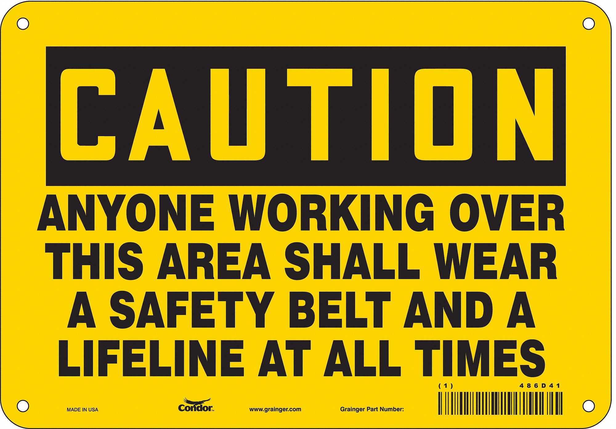 Safety Sign: Aluminum, Mounting Holes Sign Mounting, 7 in x 10 in Nominal Sign Size, 0.032 in Thick