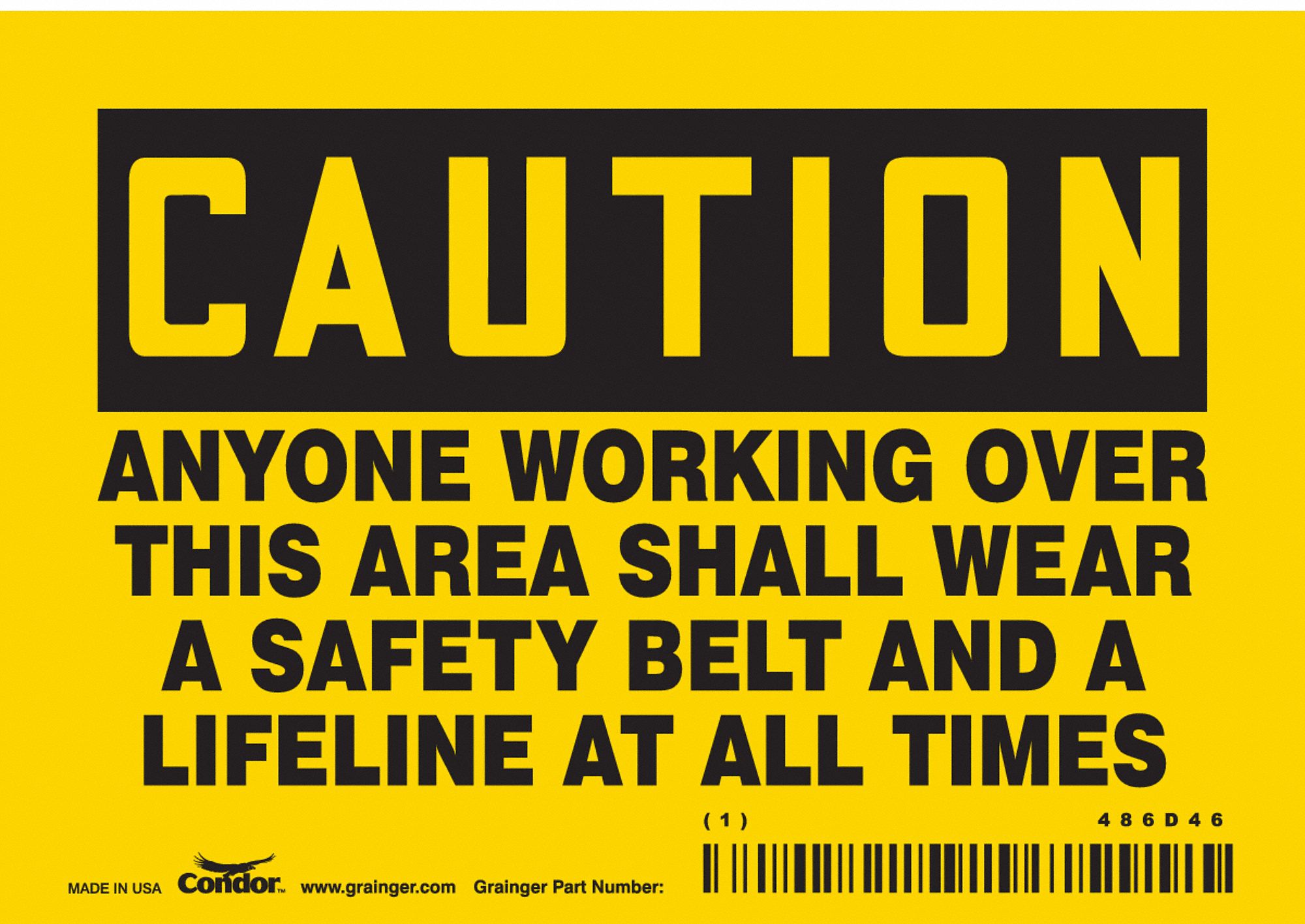 Safety Sign: Vinyl, Adhesive Sign Mounting, 3 1/2 in x 5 in Nominal Sign Size, Not Retroreflective