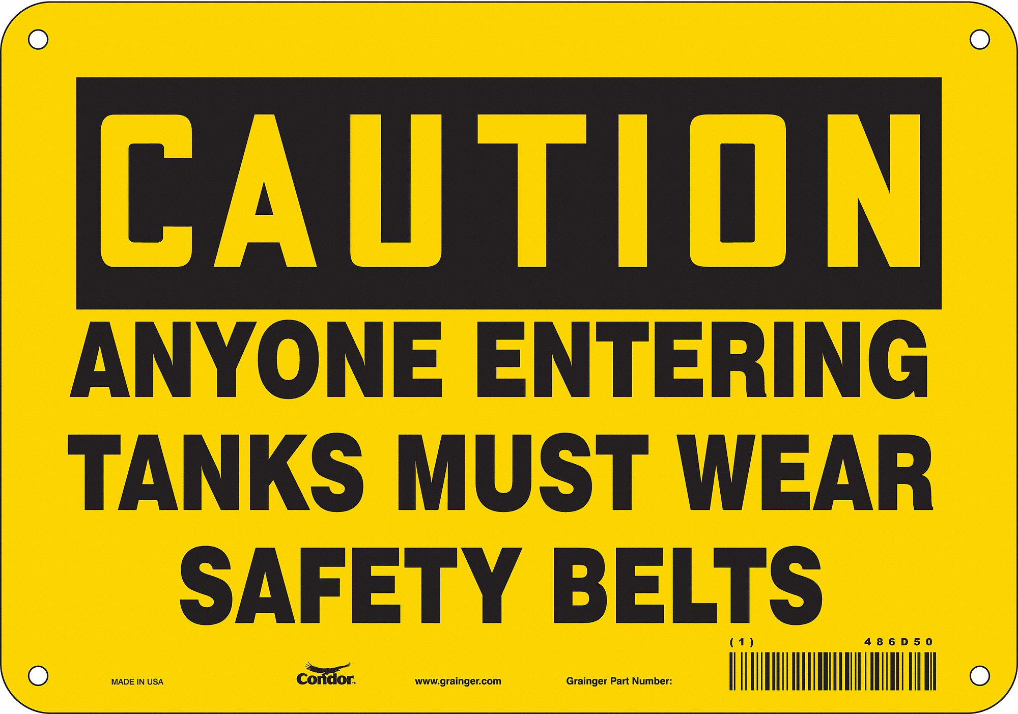 Safety Sign: Aluminum, Mounting Holes Sign Mounting, 7 in x 10 in Nominal Sign Size, 0.032 in Thick