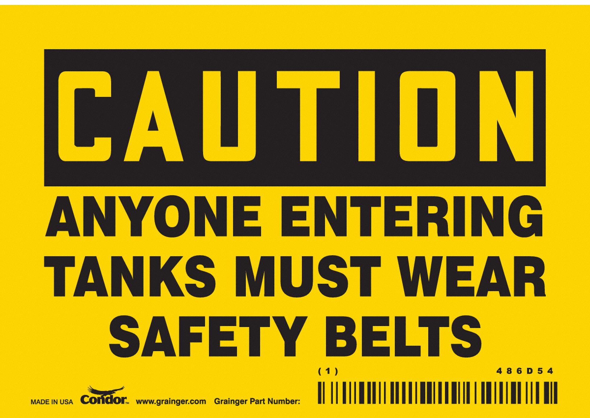 Safety Sign: Vinyl, Adhesive Sign Mounting, 3 1/2 in x 5 in Nominal Sign Size, Not Retroreflective