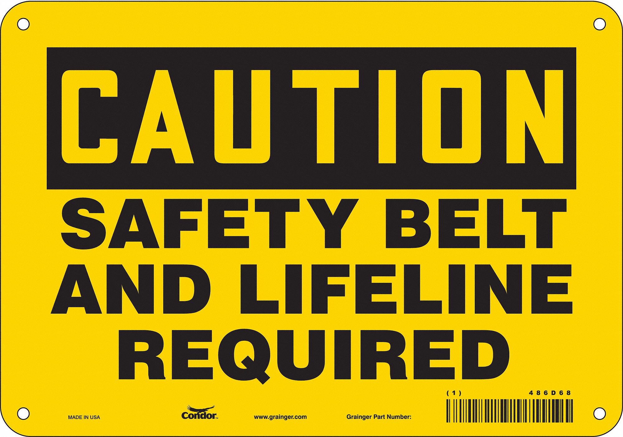 Safety Sign: Polyethylene, Mounting Holes Sign Mounting, 7 in x 10 in Nominal Sign Size, Caution