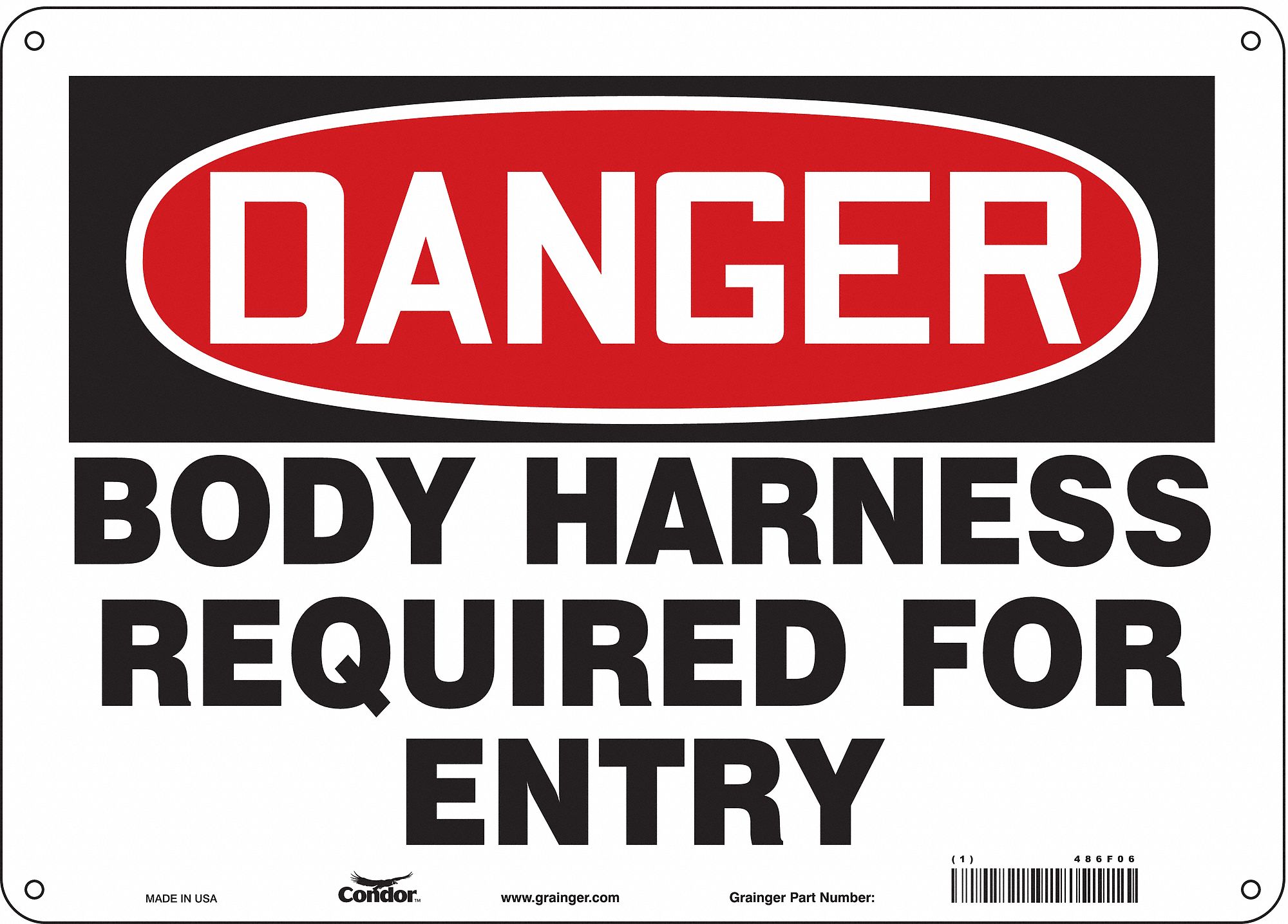 Safety Sign: Aluminum, Mounting Holes Sign Mounting, 10 in x 14 in Nominal Sign Size, 0.032 in Thick