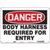 Danger: Body Harness Required For Entry Signs
